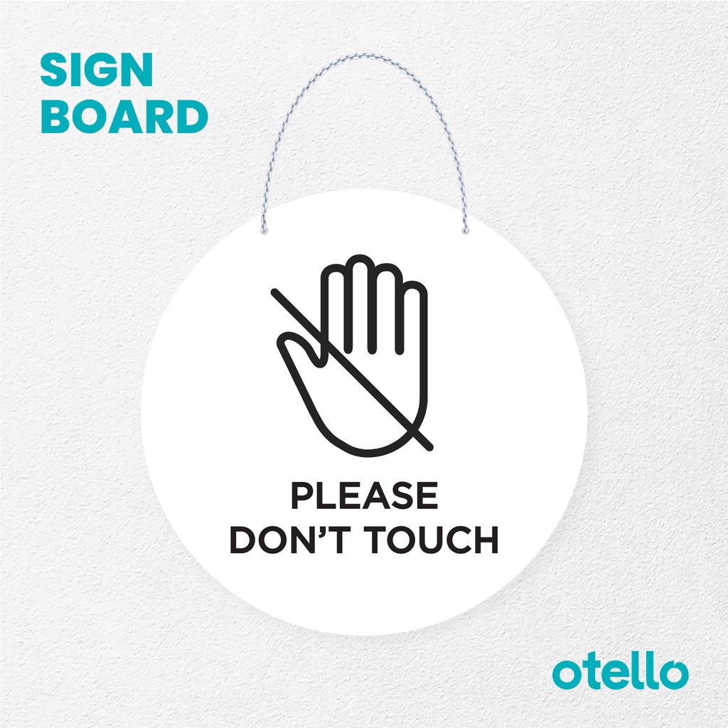 Otello Signage Please Dont Touch Signage Board Acrylic Papan Gantung Akrilik Rantai Petunjuk Toko Modern Minimalist Kafe Restoran Kantor Gedung Cafe