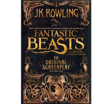 Fantastic beasts and where to find them (original screenplay)