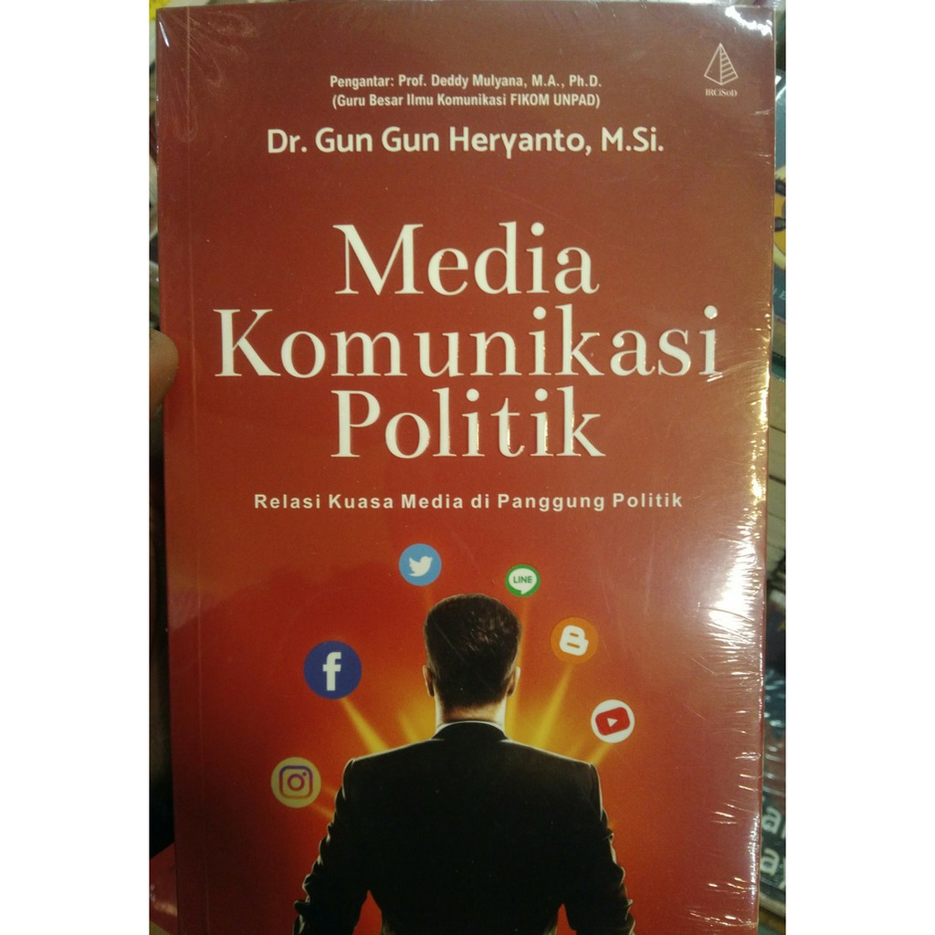 Jual Media Komunikasi Politik Relasi Kuasa Media Di Panggung Politik ...