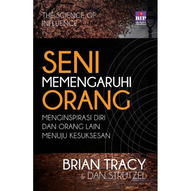 Buku Seni Mempengaruhi Orang By Brian Tracy Shopee Indonesia