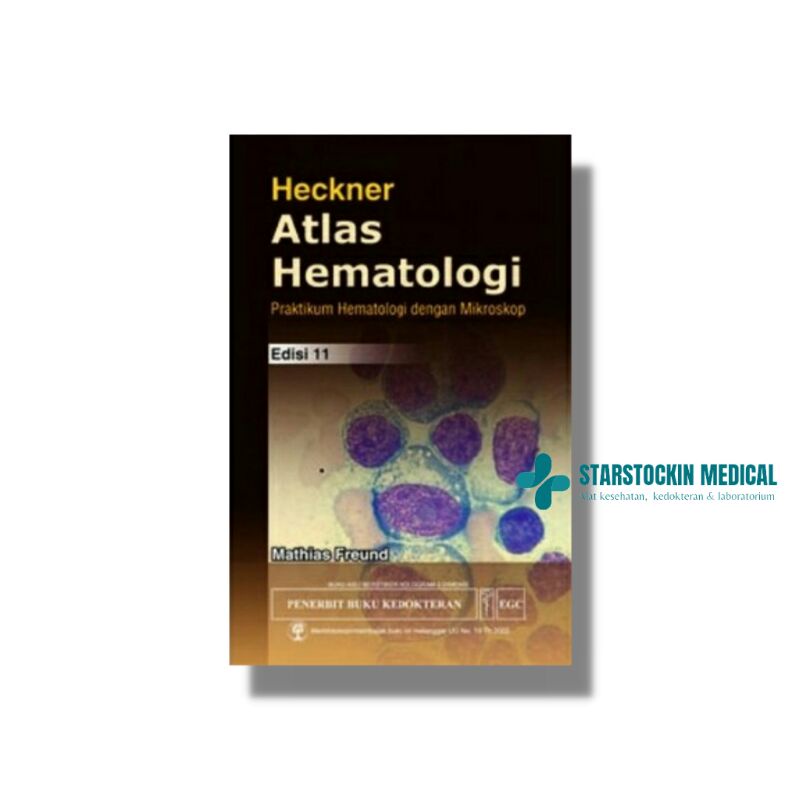 Atlas Hematologi Heckner Praktikum dengan Mikroskop Edisi 11 - EGC