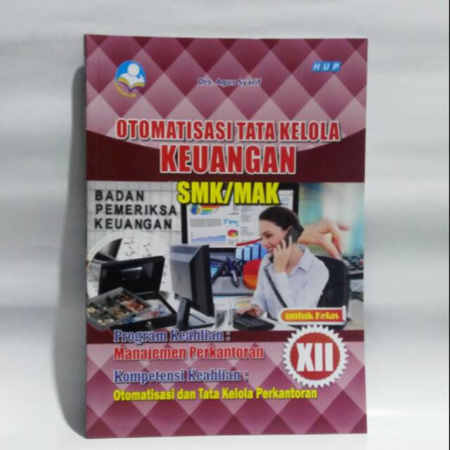 Jual Buku Otomatisasi Tata Kelola Keuangan Smk Kelas Xii Hup Shopee Indonesia 3940