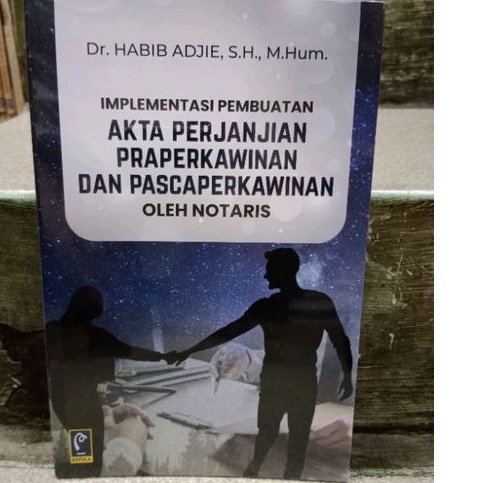 implementasi pembuatan akta perjanjian pra perkawinan