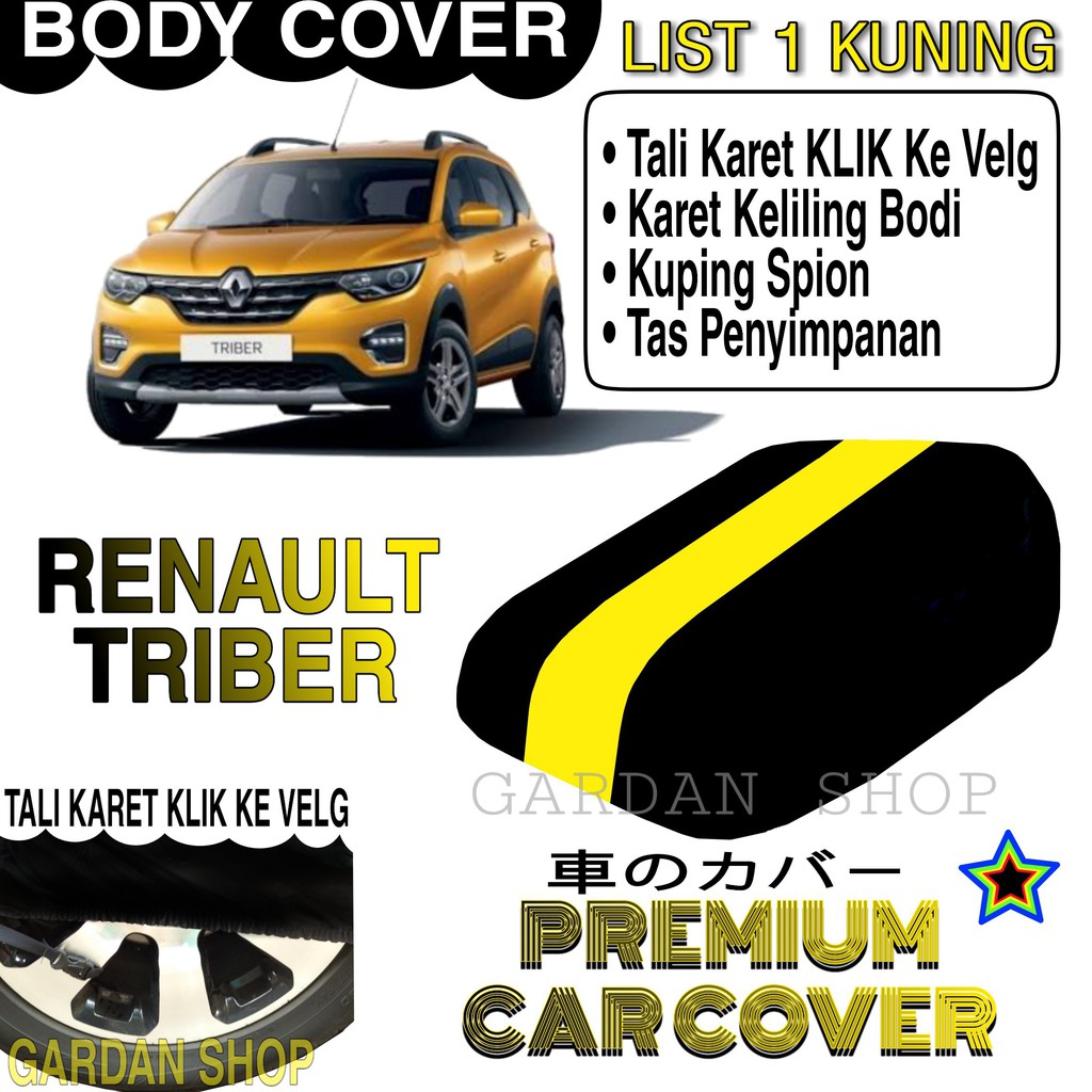 Body Cover RENAULT TRIBER List KUNING Penutup Pelindung Bodi Mobil Renault Triber PREMIUM Yellow