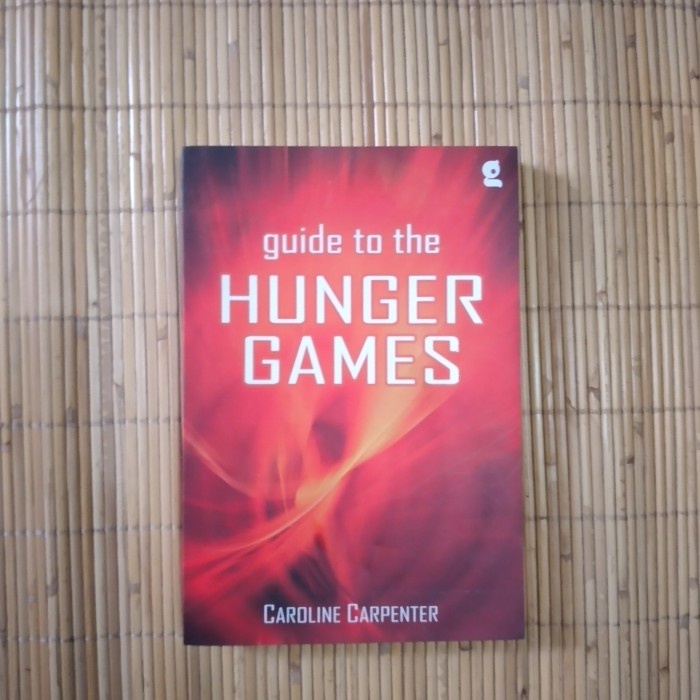 

Original Novel Guide to the hunger games