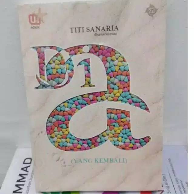 Novel Dia (Yang Kembali) - Titi Sanaria