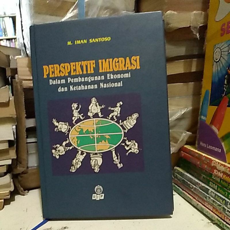PERSPEKTIF IMIGRASI DALAM PEMBANGUNAN EKONOMI DAN KETAHANAN NASIONAL