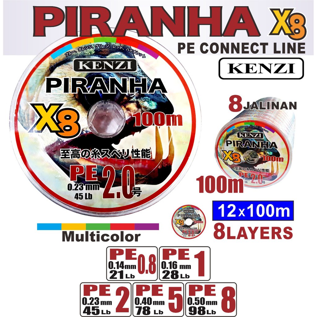 PE KENZI PIRANHA X8 100M PE 0.8/ 1/ 1.5/ 2.0/ 3.0 SENAR BENANG MULTI COLOR 8 LAYERS CONNECT LINE