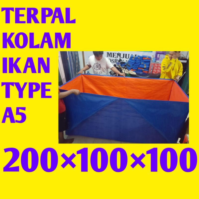 TERPAL KOLAM IKAN TYPE A5 UKURAN (200×100×100)