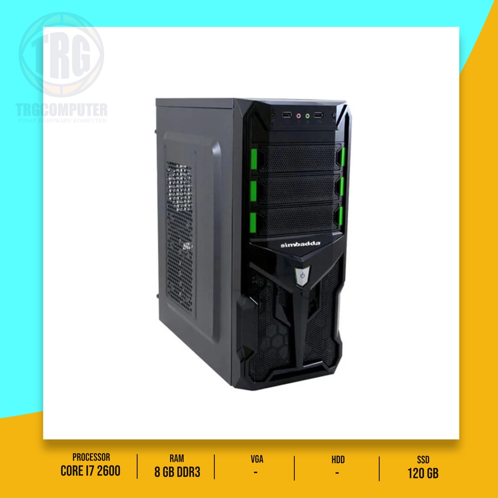 PC Kantor Core i7 2600 | Ram 8GB DDR3 | SSD 120GB Sata III | PSU 500watt | Casing Simbadda SIM V