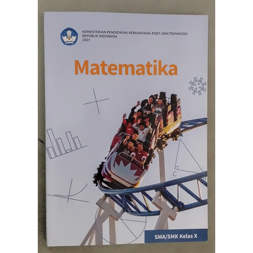 

Buku Paket Kemendikbud 2021| Matematika Untuk SMA/SMK Kelas X Sem-1&2