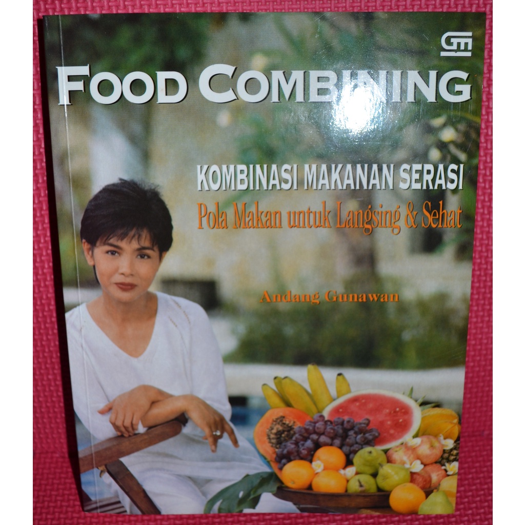 Buku Kombinasi Makanan Serasi Food Combining utk Langsing dan Sehat