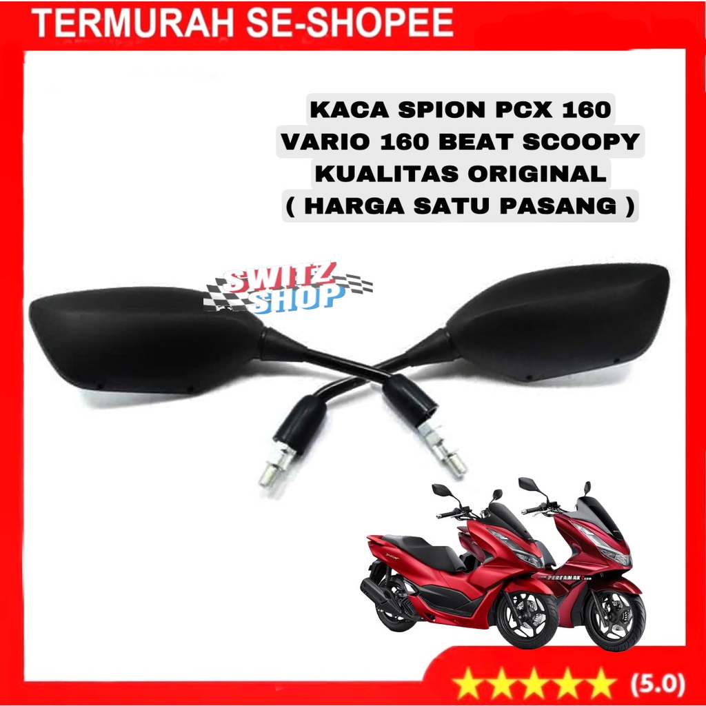 Spion Motor Honda PCX 150 New PCX 160 VARIO 160 Model Standart Kualitas SEPERTI Ori model EMGI 9252