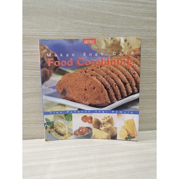 Makan Enak Cara Food Combining By Hiang Marahimin