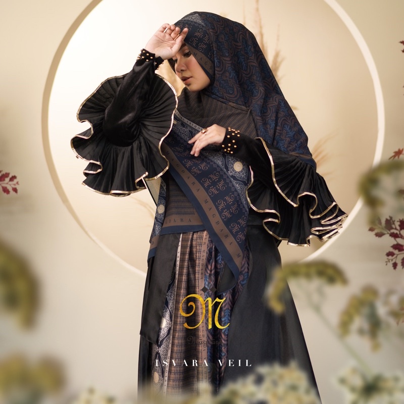 MAGDARA - KAMALA - ISVARA - MEERA - PRAYA - GISTARA - KHIMAR BASIC - KHIMAR SIGNATURE - KHIMAR VEIL 