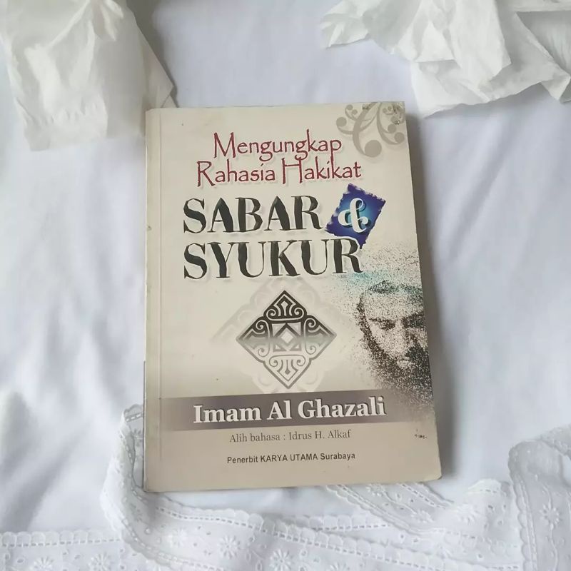 Mengungkap Rahasia Hakikat Sabar dan Syukur Imam Al Ghazali Original Bekas Preloved Second