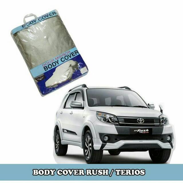 Sarung mobil terios rush / body cover terios rush