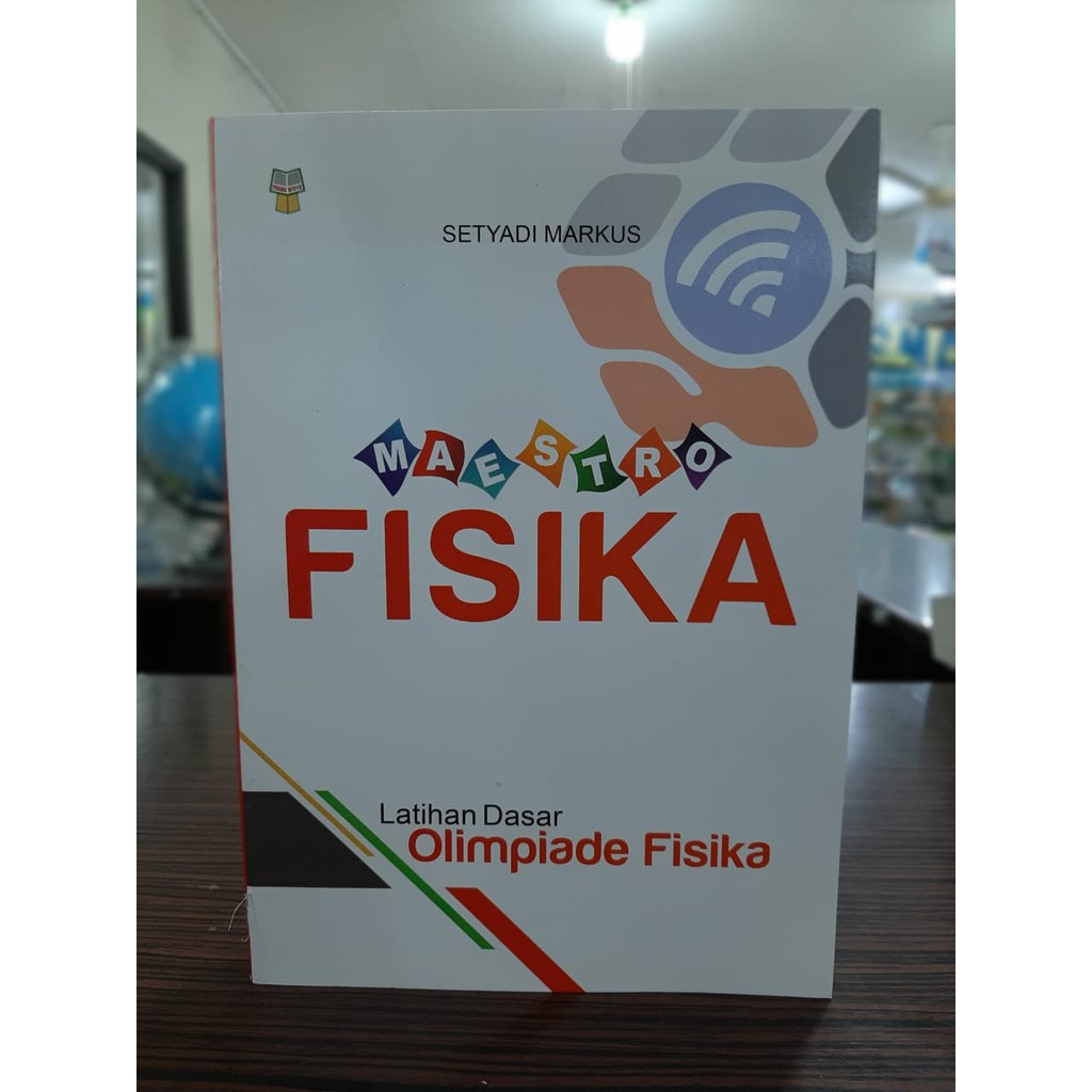 Jual MAESTRO FISIKA (LATIHAN DASAR OLIMPIADE FISIKA)/PTR100332678 ...