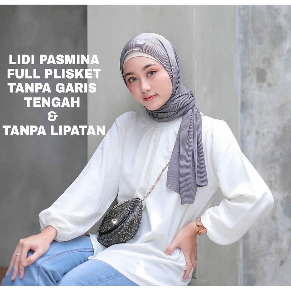 1KG MUAT 8PCS | PASHMINA LIDI FULL PLISKET TANPA GARIS TENGAH DAN TANPA LIPETAN DIJAMIN ORIGINAL