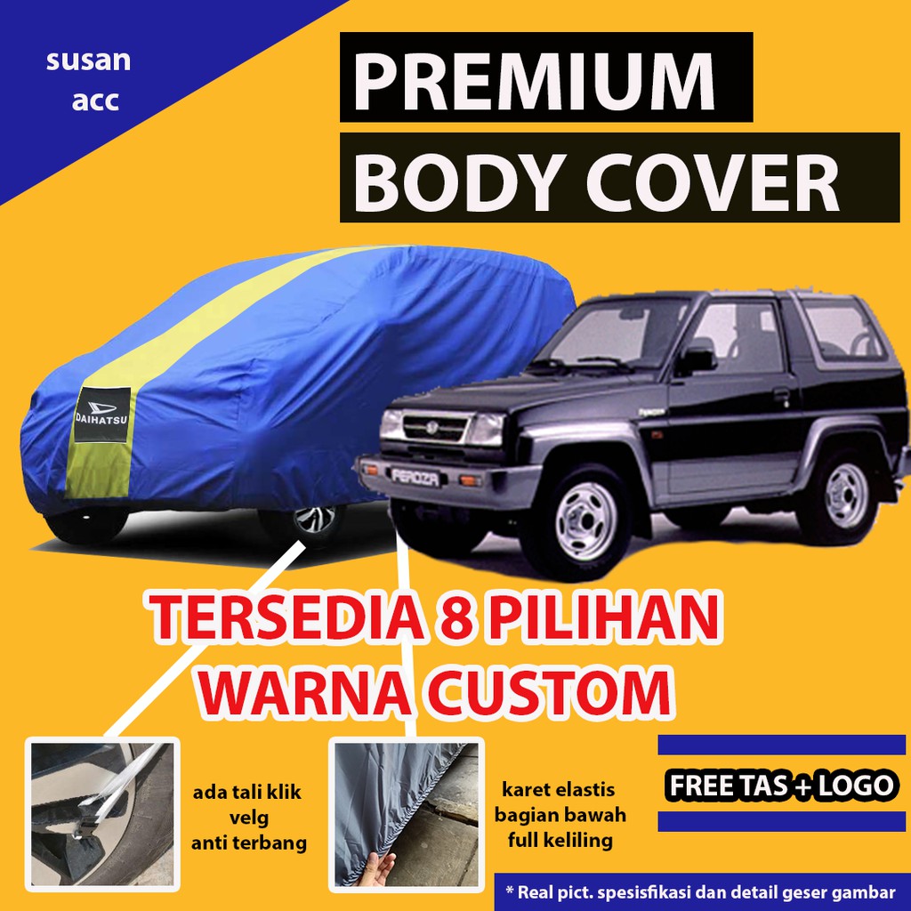 Body Cover PREMIUM FEROZA / Sarung Mobil Feroza / Selimut Cover Mantel Mobil Feroza / Mantol Feroza