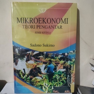 Mikro ekonomi teori pengantar By Sadono sukirno