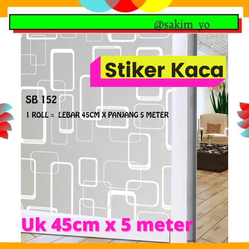 SKM SB 152 UK 45CM X 5 METER  STICKER SETIKER WALLPAPER PINTU JENDELA KACA BUAT KAMAR MANDI DEKORASI