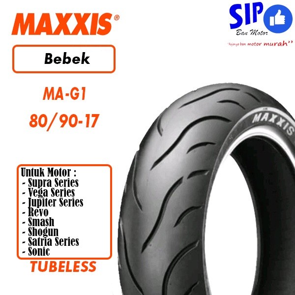 Ban motor bebek Maxxis MA G1 80 90 17 tubeless