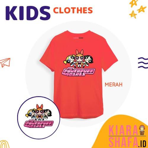 Kiarashafa - Baju Anak / Kaos Anak Powerpuff Girl