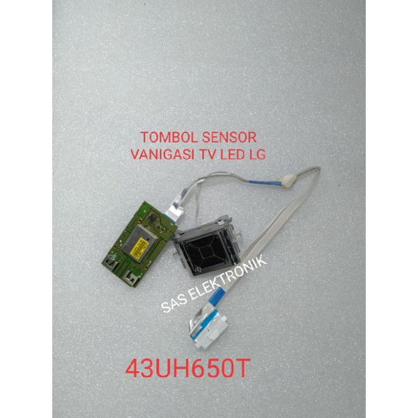 TOMBOL SENSOR VANIGASI TV LED LG 43UH650T 43UH650 T 43UH 650T