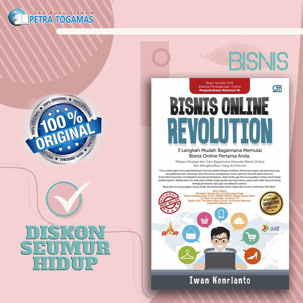 

BISNIS ONLINE REVOLUTION (3 LANGKAH MUDAH BAGAIMANA MEMULAI BISNIS ONLINE PERTAMA ANDA) ED. REVIS