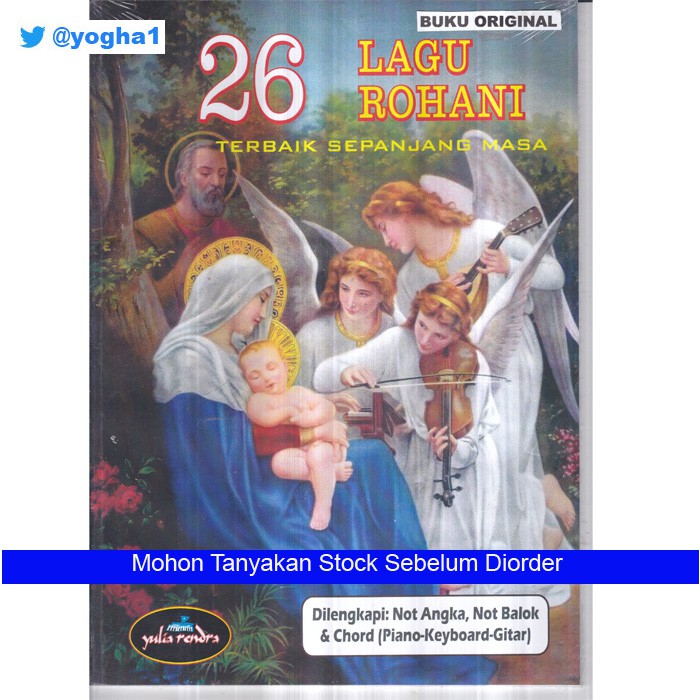 BUKU 26 LAGU ROHANI KRISTEN TERBAIK SEPANJANG MASA - Dilengkapi Not Angka-Balok-Chord - Original