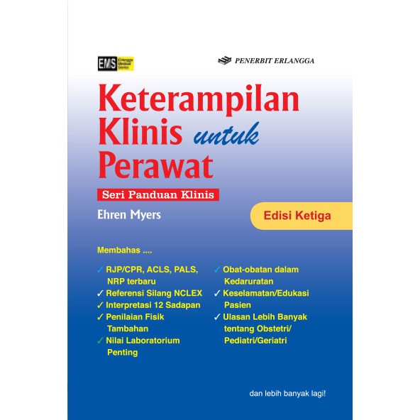 Buku ORIGINAL - Buku Seri Panduan Klinis Keterampilan Klinis untuk Perawat Edisi Ketiga ERLANGGA