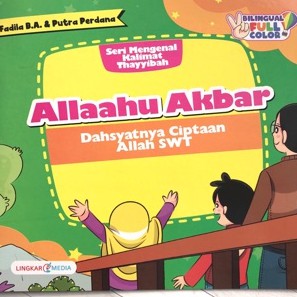 Buku Cerita Anak Islami Muslim SERI MENGENAL KALIMAT THAYYIBAH Bilingual Bahasa Inggris Full Color