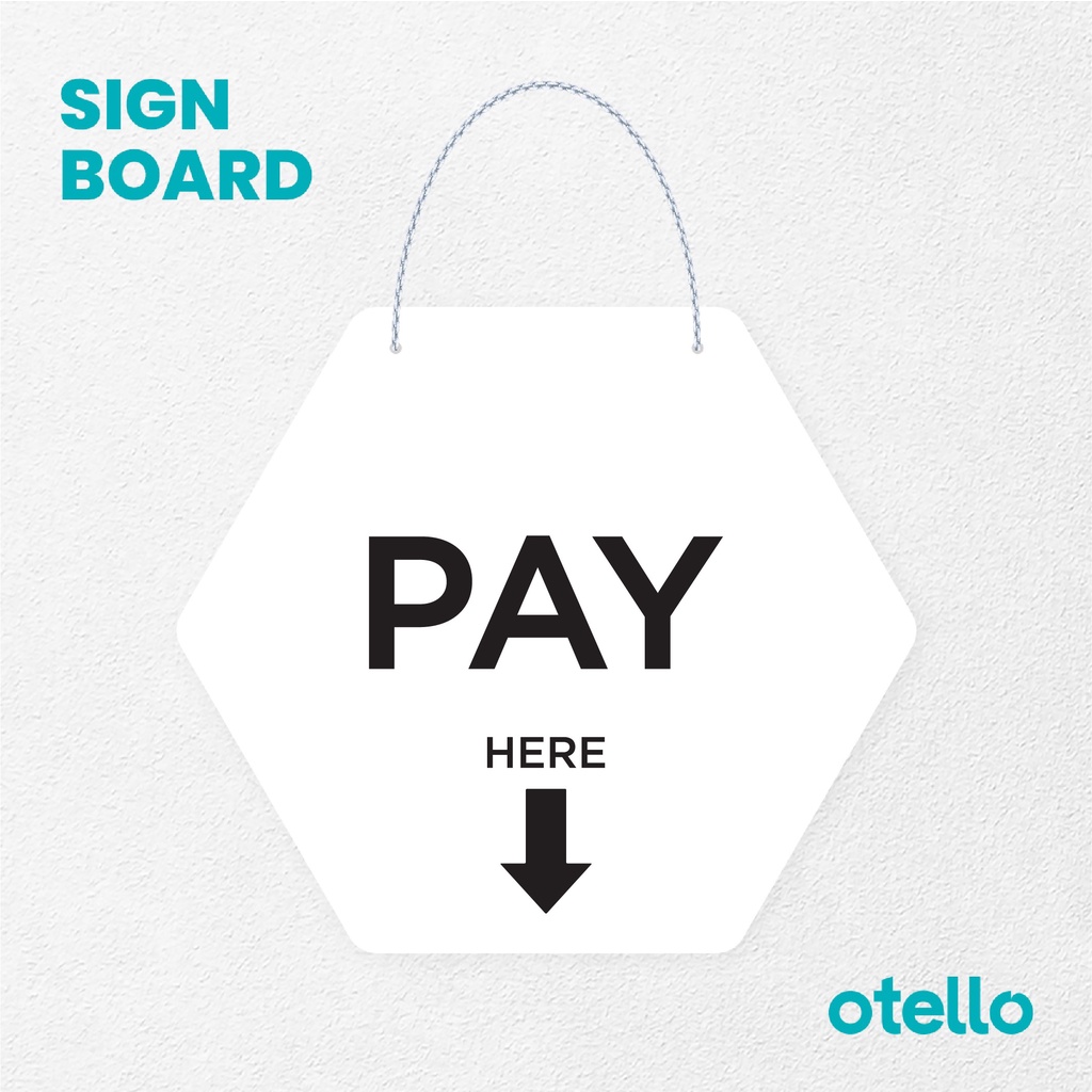 Otello Signage Pay Here Cetak Signage Board Acrylic Papan Gantung Akrilik Rantai Petunjuk Toko Modern Minimalist Kafe Restoran Kantor Gedung Cafe