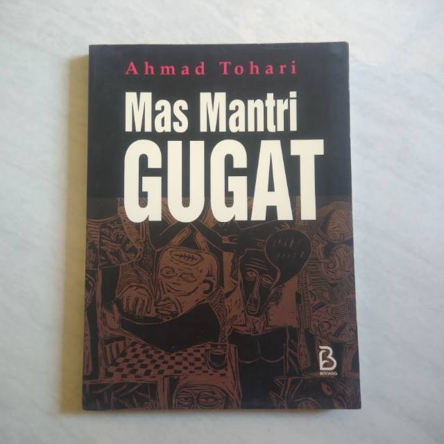 Mas Mantri Gugat - Ahmad Tohari