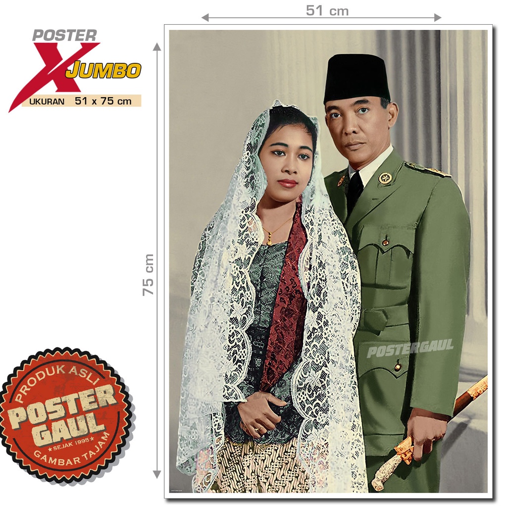 Poster XJumbo PRESIDEN SOEKARNO & IBU NEGARA FATMAWATI #XJFJP173 - ukuran 51 x 75 cm