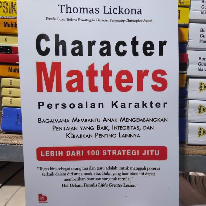 

Buku Charakter Matters: Persoalan Karakter - Thomas Lickona