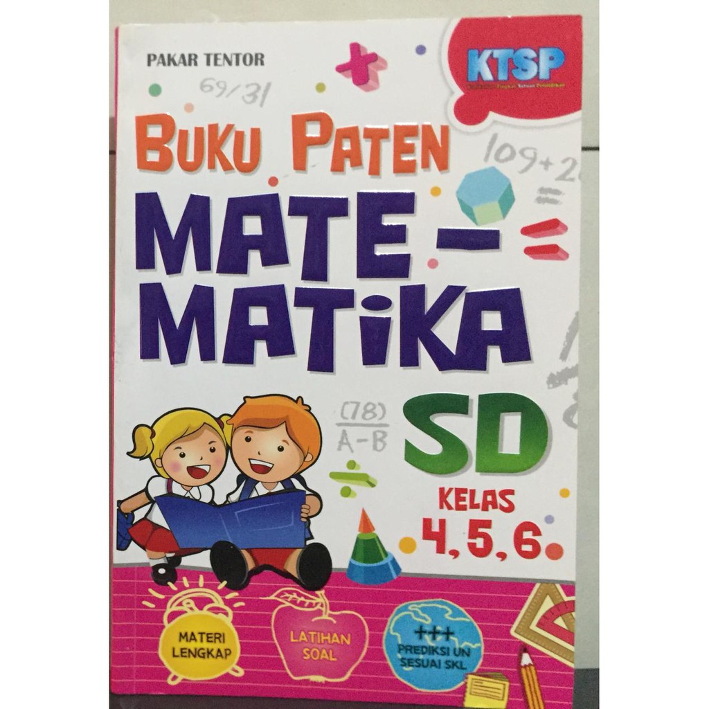 BUKU PATEN MATEMATIKA SD KELAS 4, 5 ,6 KTSP