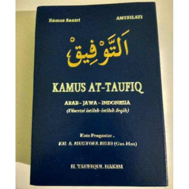 Kamus taufik amtsilati amsilati at Taufiq attaufiq taufik arab jawa Indonesia kamus santri