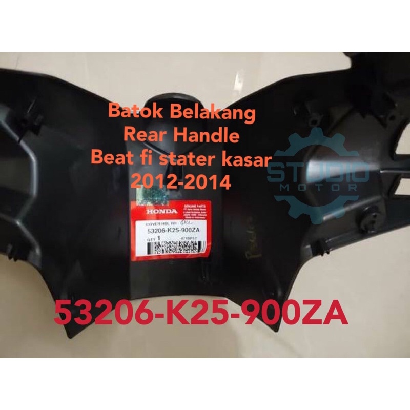 53206K25900ZA Cover Batok Belakang Cover Rear Handle Beat FI Stater Kasar 2012 2013 2014 Original Honda