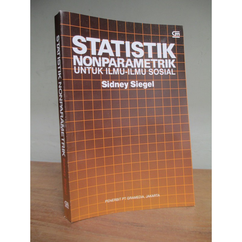 STATISTIK NONPARAMETRIK, untuk ilmu ilmu sosial, by Sidney Siegel