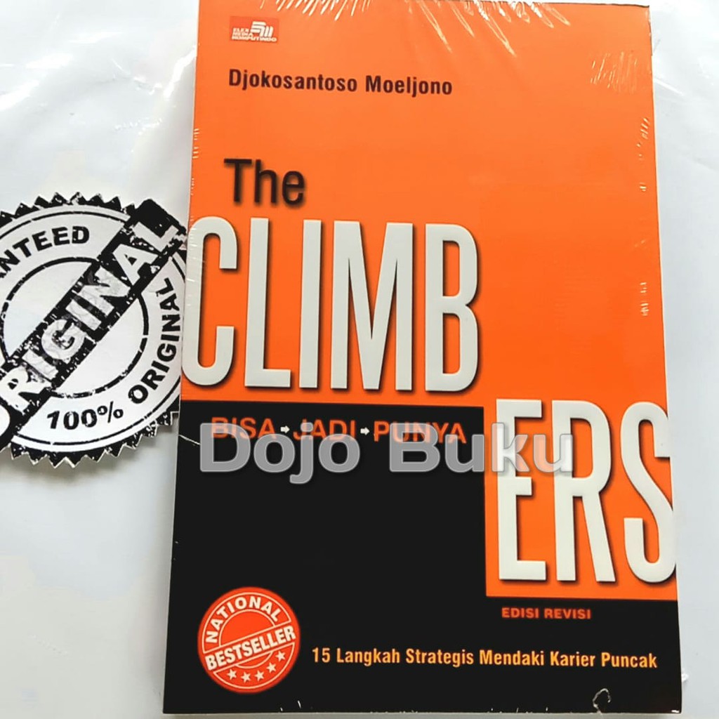 THE CLIMBERS : 15 Langkah Strategis Mendaki Karier Puncak (Edisi Revisi