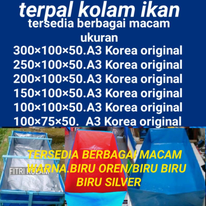 TERPAL KOLAM IKAN TYPE A3 TERSEDIA BERBAGAI MACAM UKURAN 300×100×50