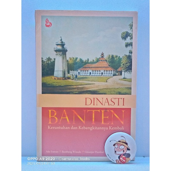 DINASTI
BANTEN

Keruntuhan dan Kebangkitannya Kembali