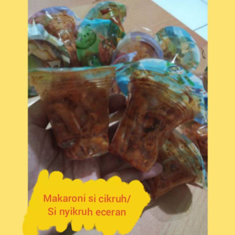 

Makaroni Cup Si Cikruh/Si Nyikruh Eceran