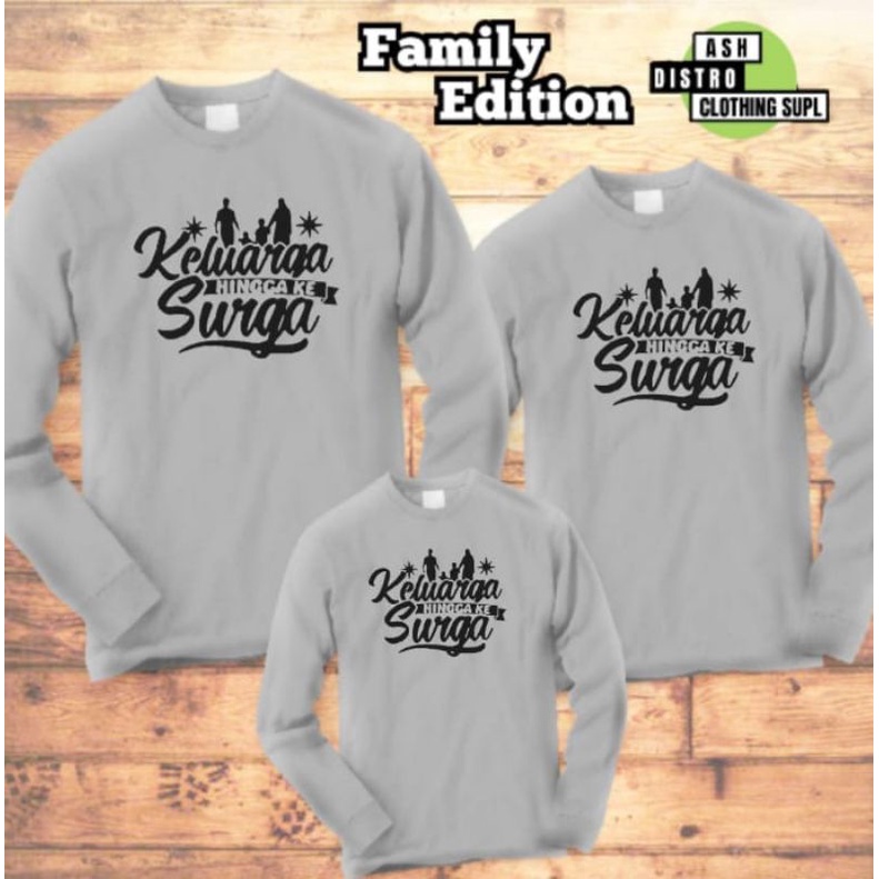 Baju couple keluarga lengan panjang / kaos couple keluarga muslim / keluarga hingga ke surga