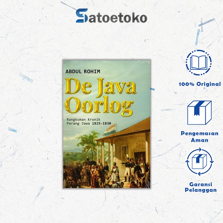 DE JAVA OORLOG: Rangkuman Kronik Perang Jawa 1825-1830