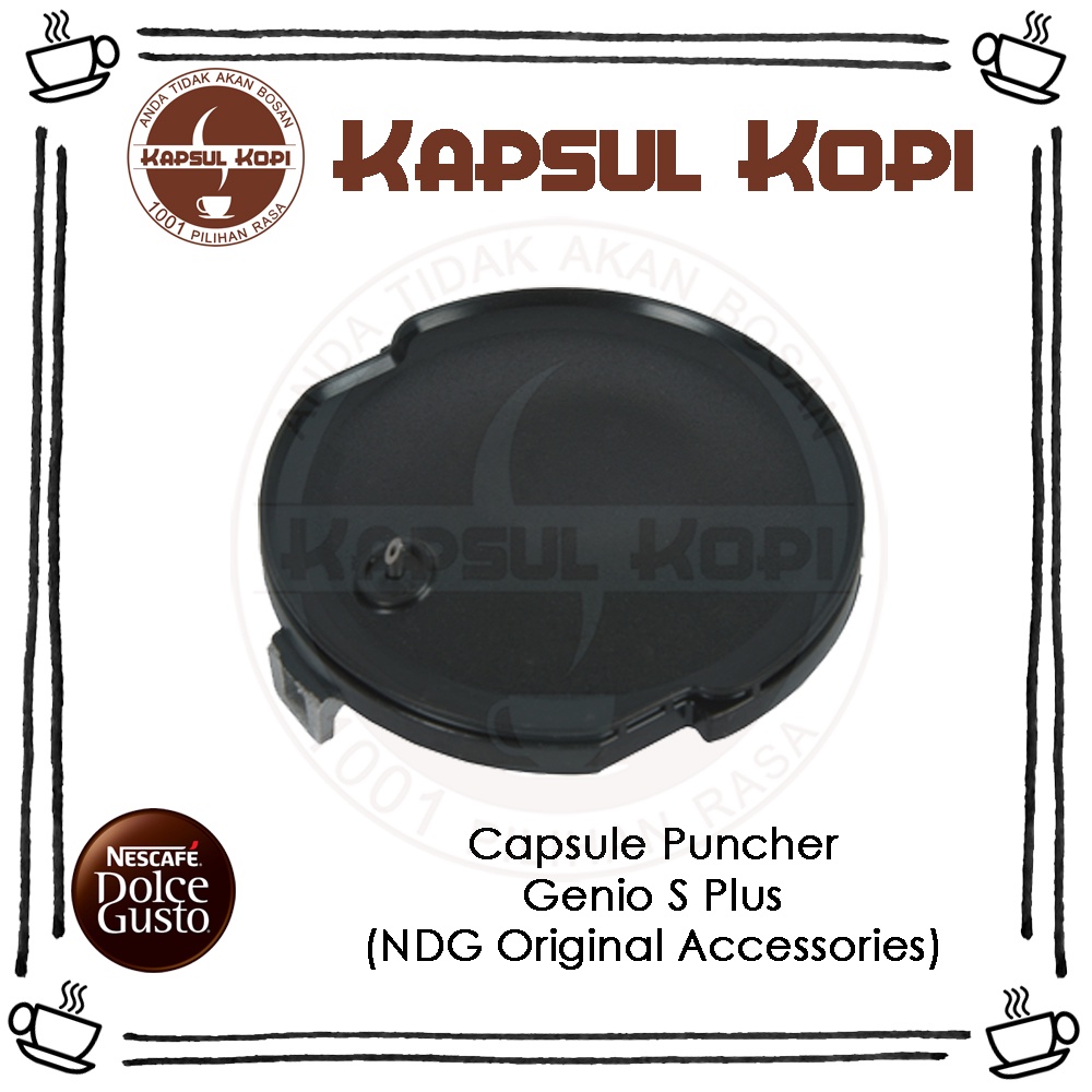 Genio S Plus Capsule Puncher Nescafe Dolce Gusto Original Sparepart