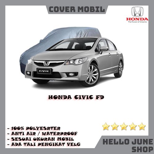 Sarung Mobil Honda Civic FD / Civic FD Body Cover Mobil Outdoor