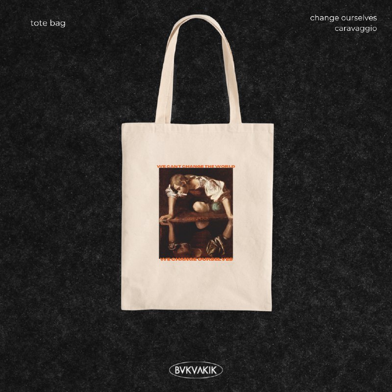 Tote Bag Change Ourselves Caravaggio